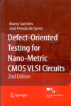NewAge Defect-Oriented Testing for Nano-Metric CMOS VLSI Circuits